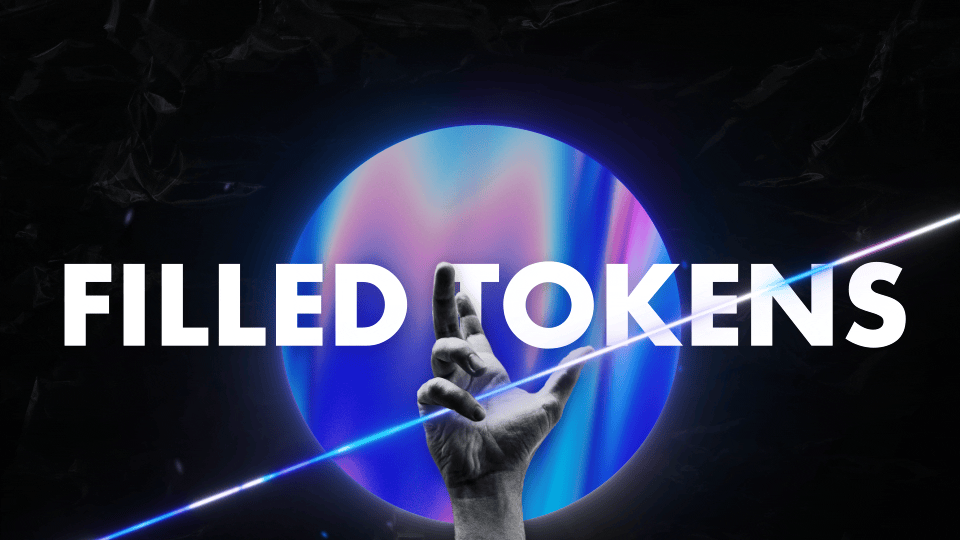 Filled tokens